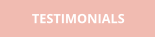 TESTIMONIALS